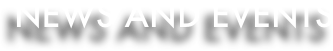 NEWS AND EVENTS