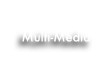 
Multi-Media
